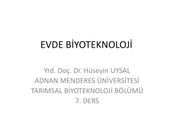 EVDE BİYOTEKNOLOJİ - Adnan Menderes &Uuml;niversitesi