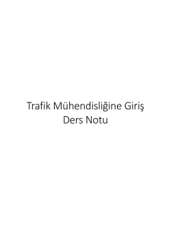 Trafik Mühendisliğine Giriş Ders Notu