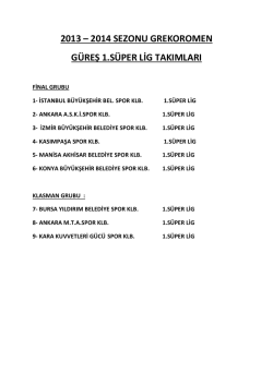 2013 &ndash; 2014 sezonu grekoromen g&uuml;reş 1.s&uuml;per lig takımları