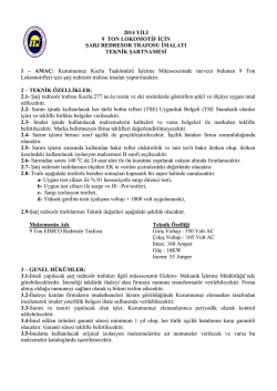 2014 YILI 9 TON LOKOMOTİF İ&Ccedil;İN ŞARJ REDRESOR TRAFOSU