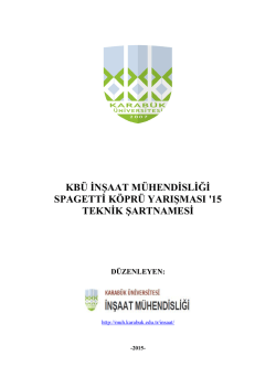 kb&uuml; inşaat m&uuml;hendisliği spagetti k&ouml;pr&uuml; yarışması