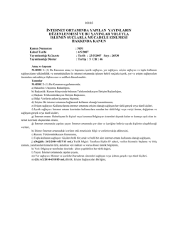 internet ortamında yapılan yayınların d&uuml;zenlenmesi ve bu