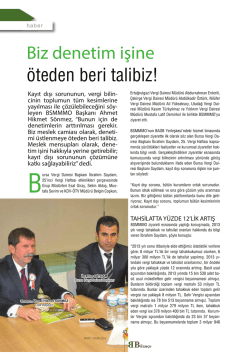Biz denetim i&Aring;&Yuml;ine &Atilde;&para;teden beri talibiz