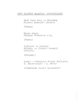 1967 YILININ BASARILI IIJ~TIACi\T&Ccedil;ILARI Abdi Puad Akev ve