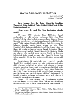 Prof. Dr. &Ouml;nder G&ouml;&ccedil;g&uuml;n ile Bir S&ouml;yleşi