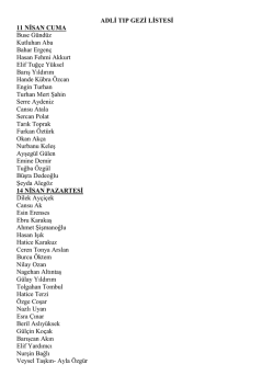 ADLİ TIP GEZİ LİSTESİ 11 NİSAN CUMA Buse G&uuml;nd&uuml;z Kutluhan