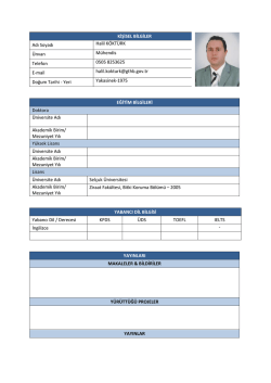 KİŞİSEL BİLGİLER Adı Soyadı Halil K&Ouml;KT&Uuml;RK &Uuml;nvan M&uuml;hendis