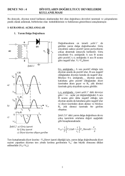DENEY NO : 4 DĐYOTLARIN DOĞRULTUCU DEVRELERDE