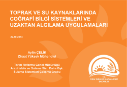 "Toprak ve Su Kaynaklarında Coğrafi Bilgi Sistemleri ve Uzaktan