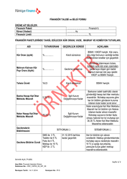 FİNANS&Ouml;R TALEBİ ve BİLGİ FORMU &Uuml;R&Uuml;NE AİT BİLGİLER