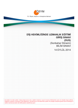 DİŞ HEKİMLİĞİNDE UZMANLIK EĞİTİMİ GİRİŞ SINAVI (DUS