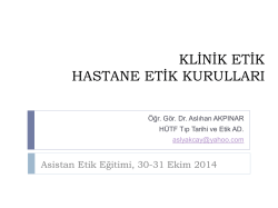 Klinik Etik Vaka Analizi Stajı - Hacettepe &Uuml;niversitesi Tıp Fak&uuml;ltesi