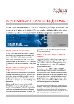 Daha fazla bilgi i&ccedil;in l&uuml;tfen ISO 27001:2013 revizyonu ge&ccedil;iş