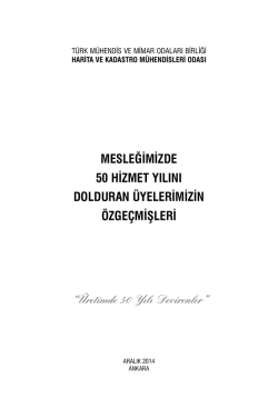 mesleğimizde 50 hizmet yılını dolduran &uuml;yelerimizin &ouml;zge&ccedil;mişleri