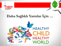 Daha Sağlıklı Yarınlar İ&ccedil;in &hellip;