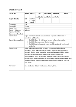 SAĞLIK HUKUKU Dersin Adı Kodu Yarıyıl Teori (saat/hafta