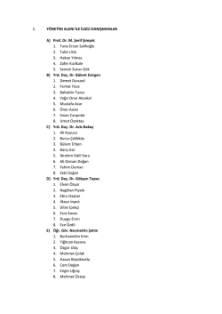 I. Y&Ouml;NETİM ALANI İLE İLGİLİ DANIŞMANLAR A) Prof. Dr. M. Şerif