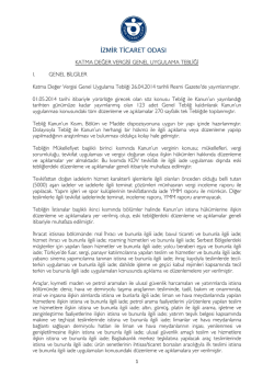 KATMA DEĞER VERGİSİ GENEL UYGULAMA TEBLİĞİ I. GENEL