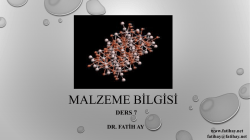 Malzeme Bilgisi-Ders 7