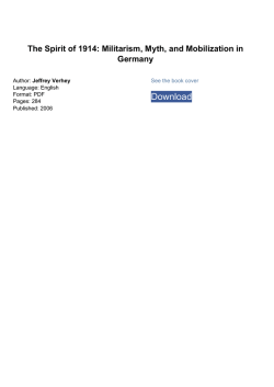 The Spirit of 1914: Militarism, Myth, and Mobilization in Germany by