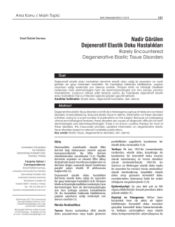Nadir G&ouml;r&uuml;len Dejeneratif Elastik Doku Hastalıkları