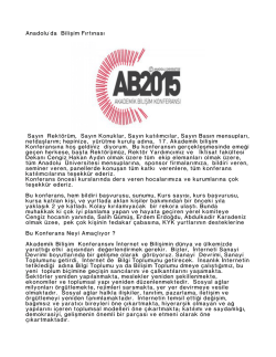 Anadolu`da Bilişim Fırtınası Sayın Rektörüm, Sayın Konuklar, Sayın