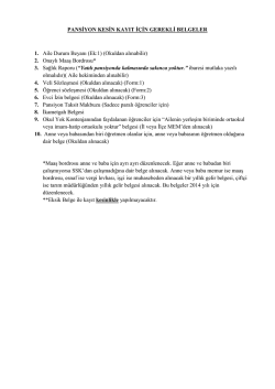 PANSİYON KESİN KAYIT İ&Ccedil;İN GEREKLİ BELGELER 1. Aile Durum