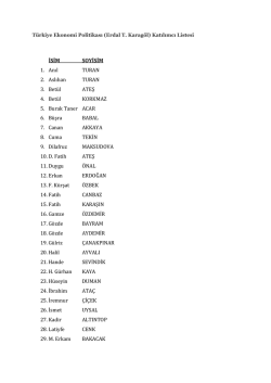 İSİM SOYİSİM 1. Anıl TURAN 2. Aslıhan TURAN 3. Betül ATEŞ 4
