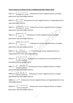fonksiyonunun Fourier integralini bu