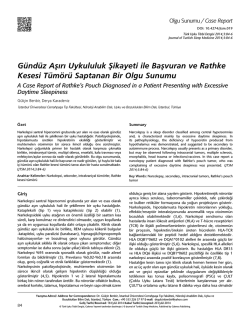 G&uuml;nd&uuml;z Aşırı Uykululuk Şikayeti ile Başvuran ve Rathke Kesesi