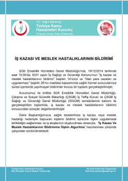 İŞ KAZASI VE MESLEK HASTALIKLARININ BİLDİRİMİ