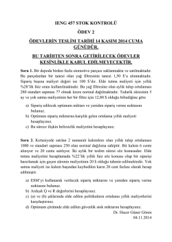 IENG 457 STOK KONTROL&Uuml; &Ouml;DEV 2 &Ouml;DEVLERİN TESLİM TARİHİ