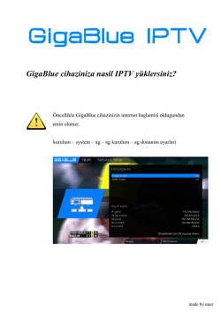 GigaBlue cihaziniza nasil IPTV y&uuml;klersiniz?