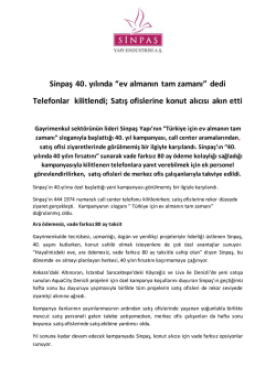 Sinpaş 40. yılında &ldquo;ev almanın tam zamanı&rdquo;