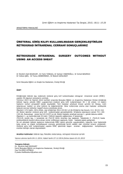 &uuml;reteral giriş kılıfı kullanılmadan ger&ccedil;ekleştirilen retrograd intrarenal