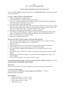 T.C. TEL AVİV B&Uuml;Y&Uuml;KEL&Ccedil;İLİĞİ T&uuml;rk Uyruklu S&ouml;zleşmeli Sekreter