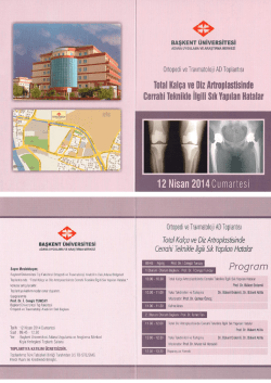 TOTAL KAL&Ccedil;A VE DİZ ARTROPLASTİSİNDE CERRAHİ TEKNİKLE