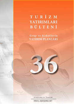 T U R İ Z M  YATIRIMLARI B&Uuml;LTENİ