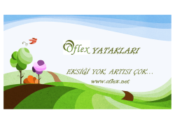 EKSĐĞĐ YOK, ARTISI &Ccedil;OK&hellip; www.oflex.net