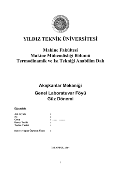 Akışkanlar Mekaniği G&uuml;z D&ouml;nemi Laboratuvar F&ouml;y&uuml; i&ccedil;in tıklayınız