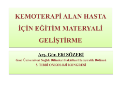 KEMOTERAPİ ALAN HASTA İ&Ccedil;İN EĞİTİM MATERYALİ GELİŞTİRME