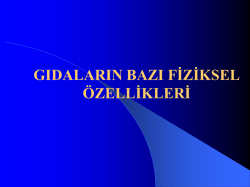 gıdaların bazı fiziksel &ouml;zellikleri