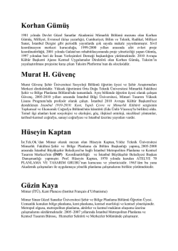 Korhan G&uuml;m&uuml;ş Murat H. G&uuml;ven&ccedil; H&uuml;seyin Kaptan G&uuml;zin Kaya