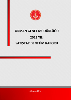 ORMAN GENEL M&Uuml;D&Uuml;RL&Uuml;Ğ&Uuml; 2013 YILI SAYIŞTAY