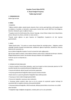 Kuşadası Ticaret Odası (KUTO) 4. Ulusal Fotoğraf Yarışması &ldquo;Kalbim