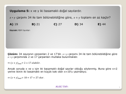 Uygulama 5: x ve y iki basamaklı doğal sayılardır. ∗ çarpımı 34 ile