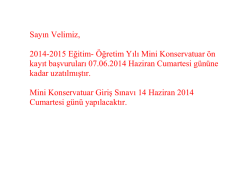 Sayın Velimiz, 2014-2015 Eğitim- &Ouml;ğretim Yılı Mini Konservatuar &ouml;n