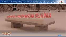 - D&uuml;nya Hayatının Sonu: Ecel ve &Ouml;m&uuml;r