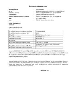 &Ouml;ZEL DURUM A&Ccedil;IKLAMA FORMU Ortaklığın &Uuml;nvanı : Denizbank A