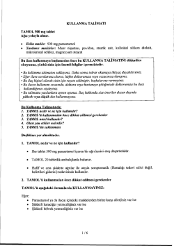 KULLANMA TALİMATI T AMOL 500 mg tablet Ağız yoluyla alınır